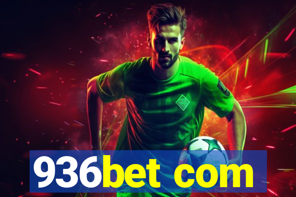 936bet com
