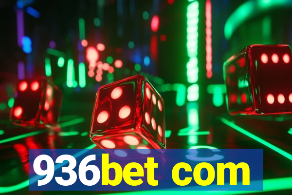 936bet com