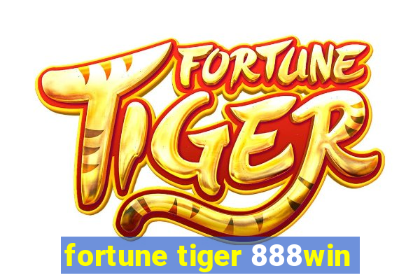 fortune tiger 888win