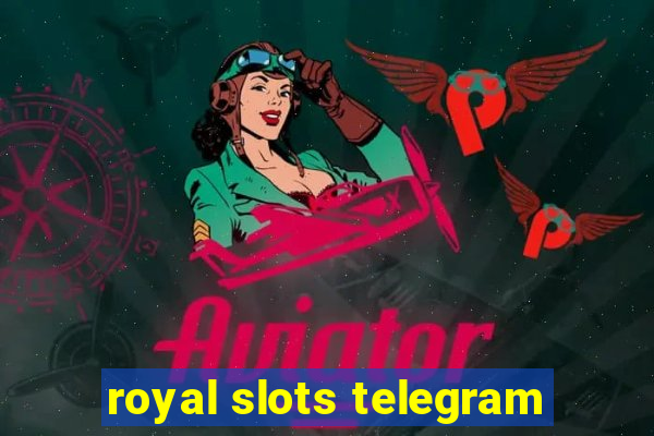 royal slots telegram