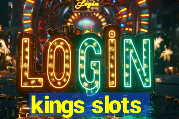 kings slots