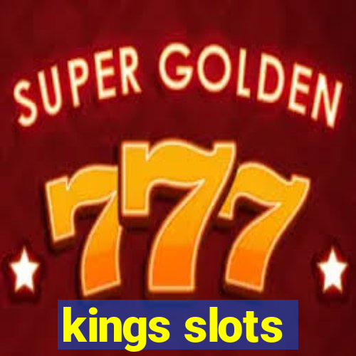 kings slots
