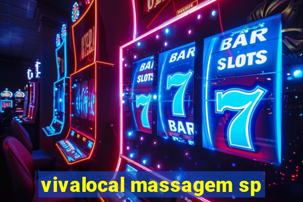 vivalocal massagem sp