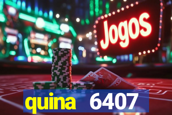 quina 6407 resultado de hoje
