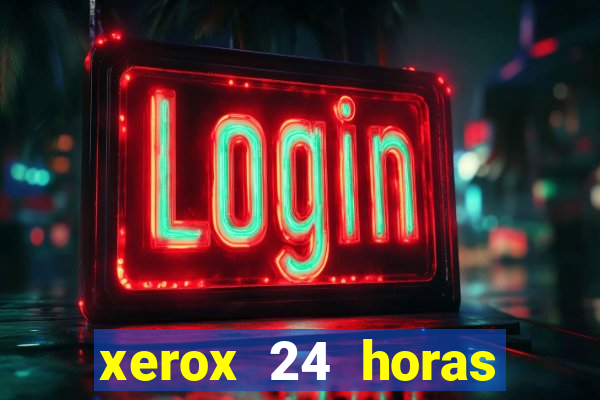 xerox 24 horas porto alegre