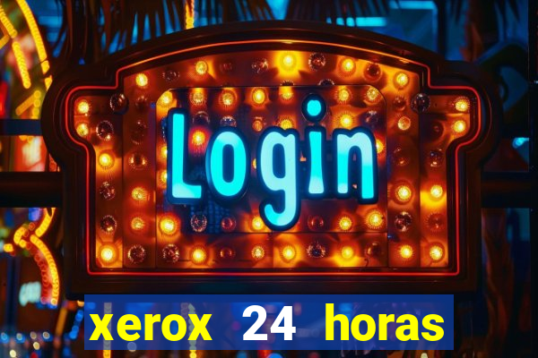 xerox 24 horas porto alegre
