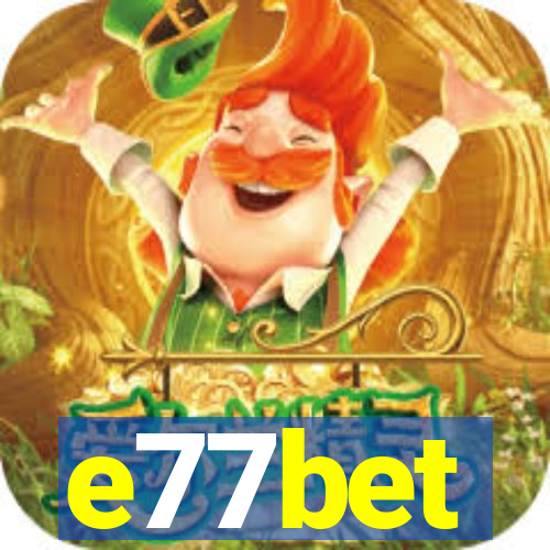 e77bet