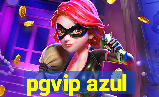 pgvip azul