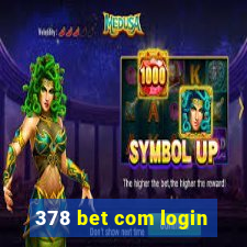 378 bet com login