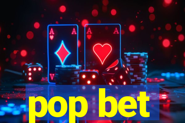 pop bet
