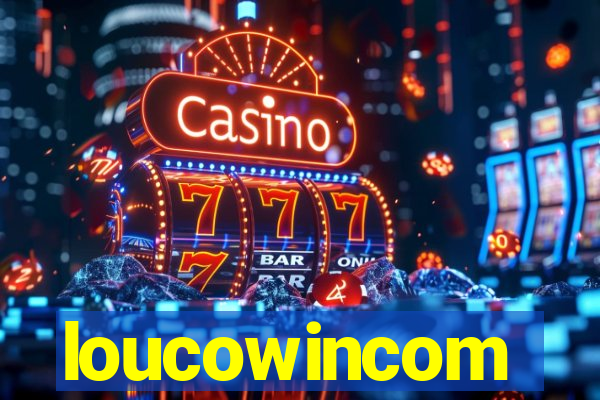 loucowincom