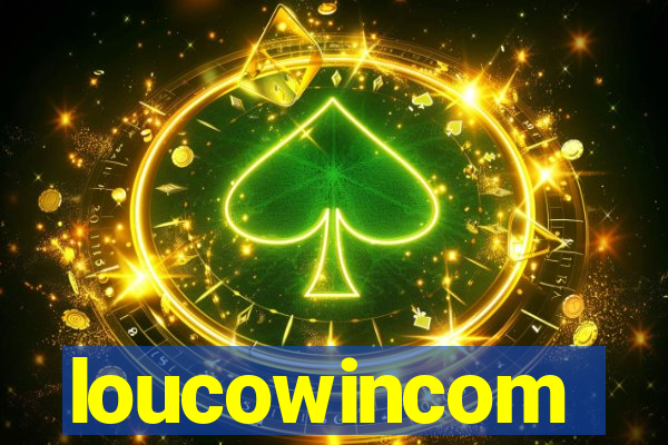 loucowincom