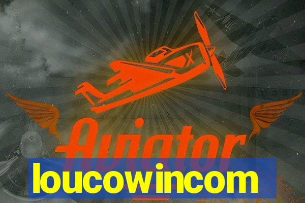 loucowincom