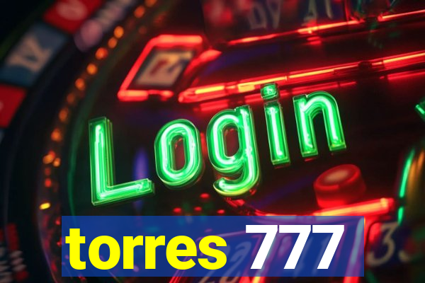 torres 777