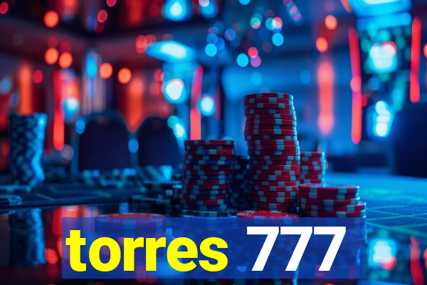 torres 777