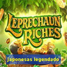 japonesas legendado