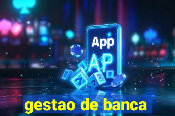 gestao de banca