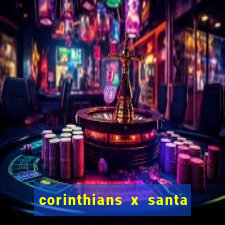 corinthians x santa cruz ao vivo hd