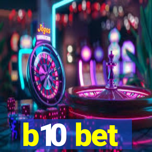 b10 bet