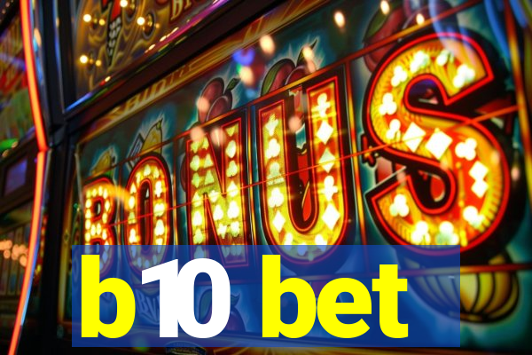 b10 bet