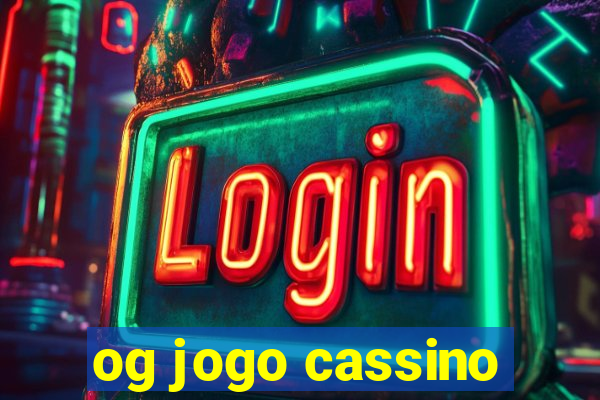 og jogo cassino
