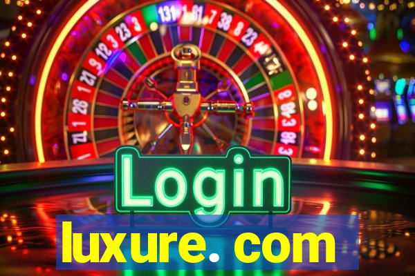 luxure. com