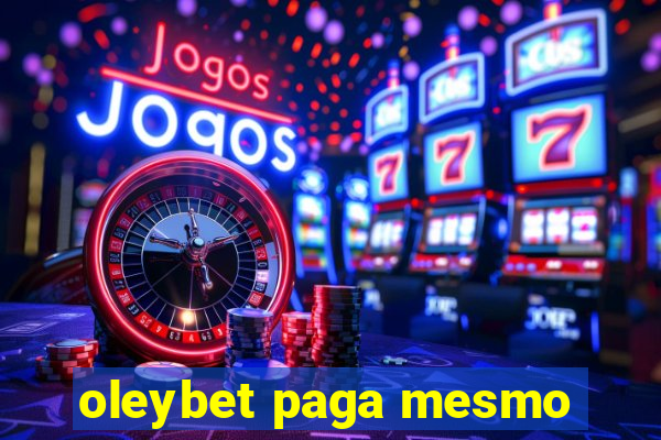 oleybet paga mesmo