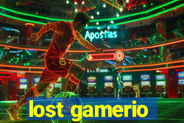 lost gamerio