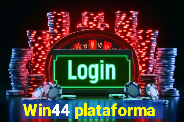 Win44 plataforma
