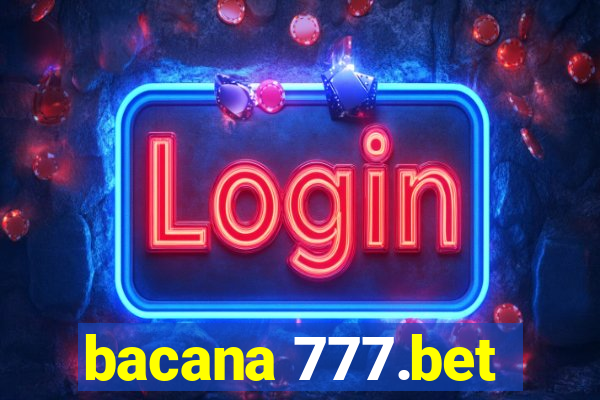 bacana 777.bet