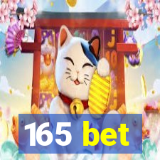 165 bet