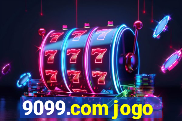 9099.com jogo