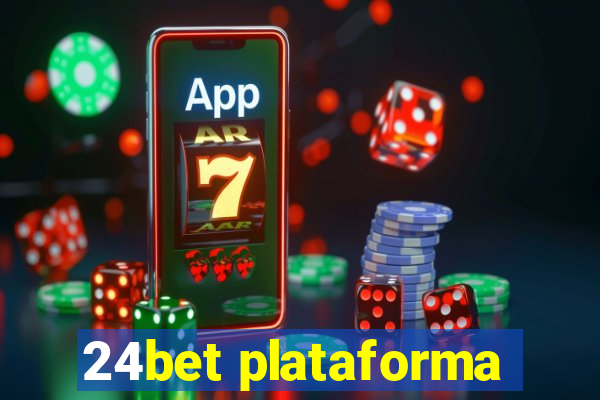 24bet plataforma