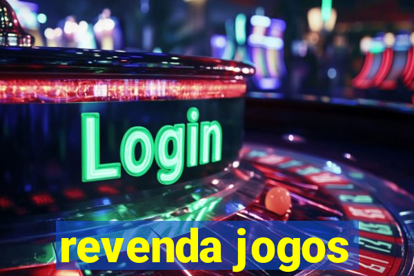 revenda jogos