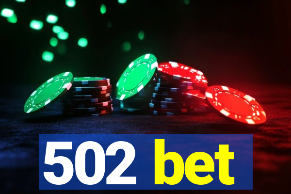 502 bet
