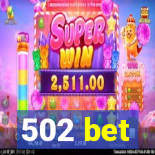 502 bet