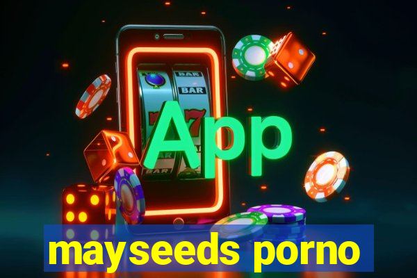 mayseeds porno