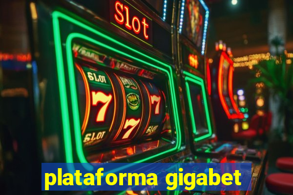 plataforma gigabet