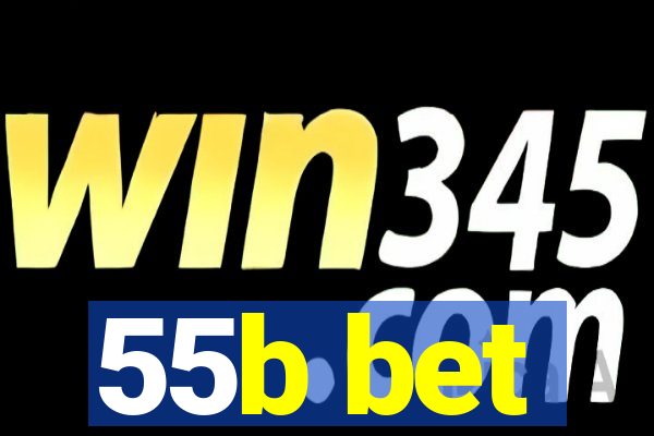 55b bet