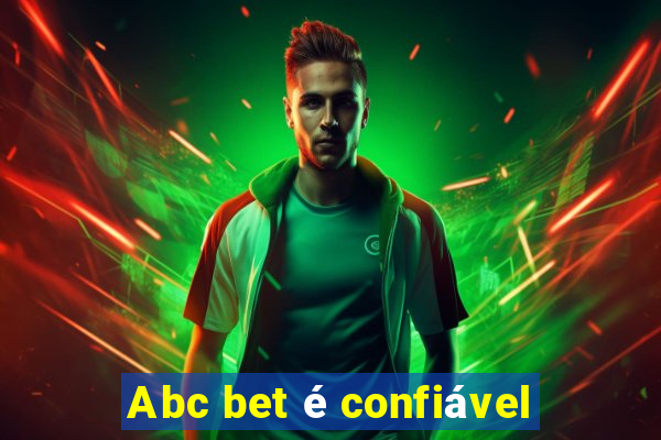 Abc bet é confiável