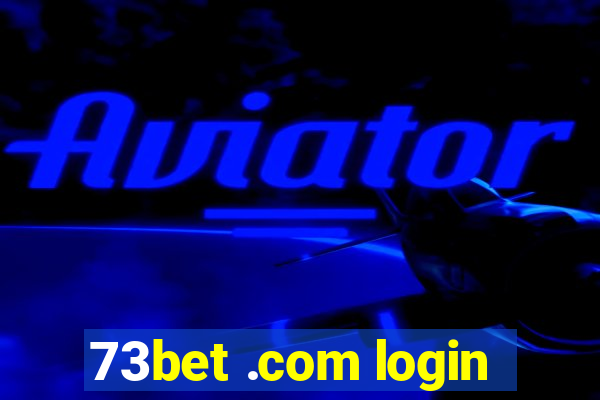 73bet .com login