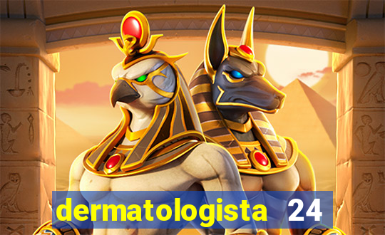 dermatologista 24 horas sp