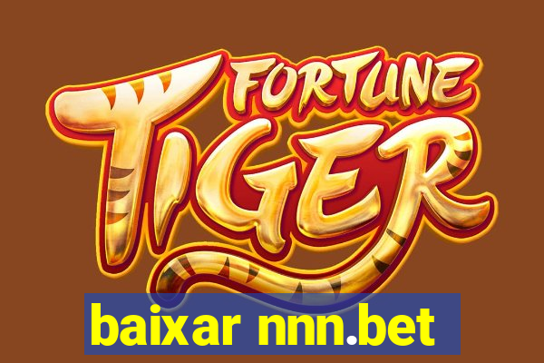 baixar nnn.bet
