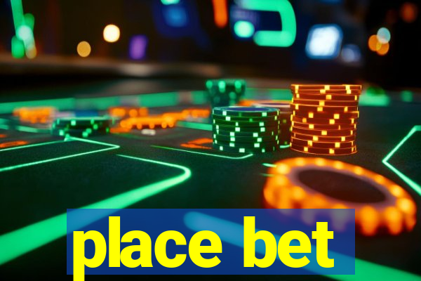 place bet