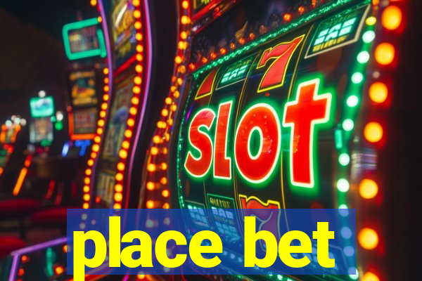 place bet