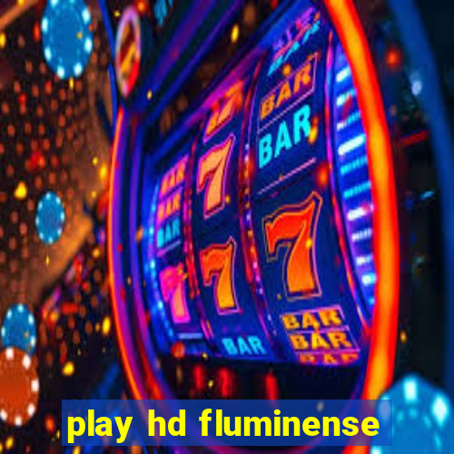 play hd fluminense
