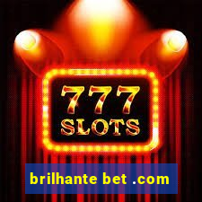 brilhante bet .com