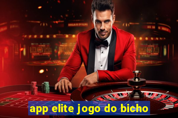 app elite jogo do bicho