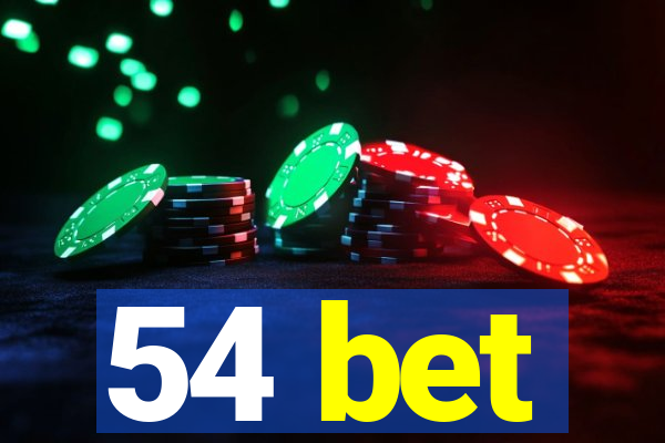 54 bet