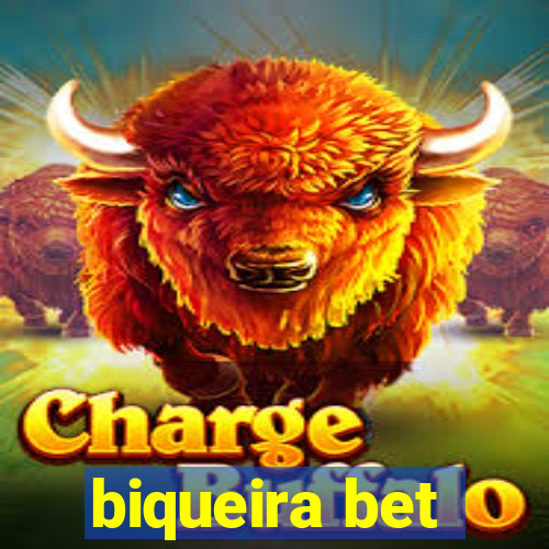 biqueira bet